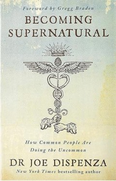 Becoming Supernatural - How Common People Are Doing the Uncommon